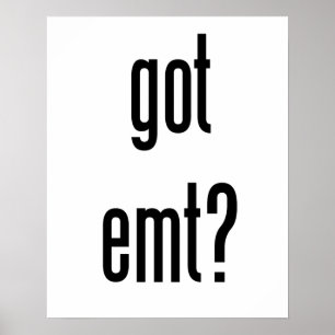 got emt? poster