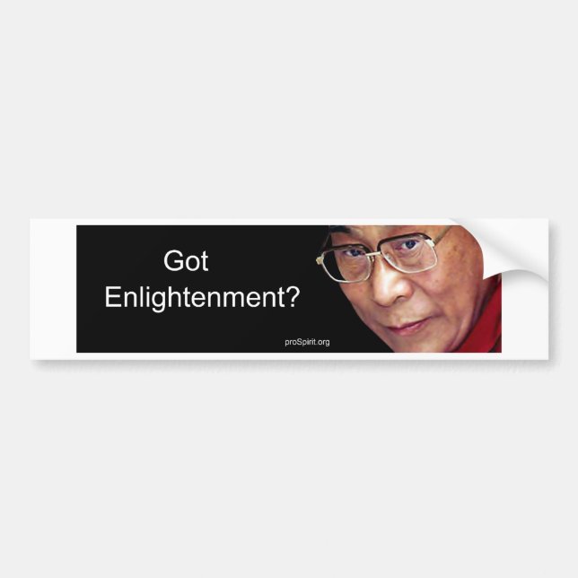 Got Enlightenment? Bumper Sticker (Front)