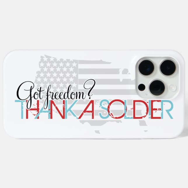 Got Freedom? Thank A Soldier Case-Mate iPhone Case (Back (Horizontal))