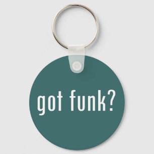 got funk? keychain