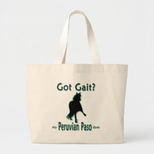 Got Gait? My Peruvian Paso Horse Does Large Tote Bag