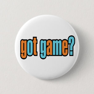 Got Game? 2 Inch Round Button