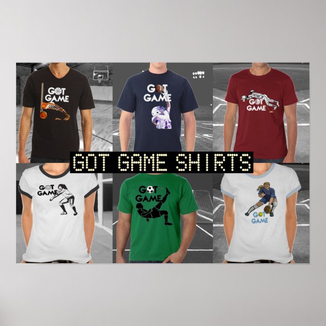 Got Game T-Shirt Poster (Front)
