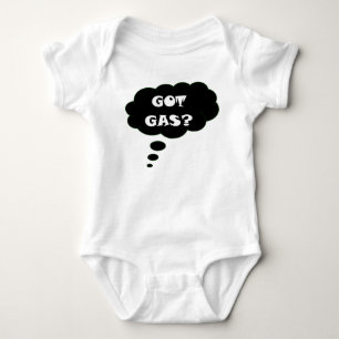 Got Gas Funny Retort Baby Bodysuit