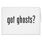 Got Ghosts?