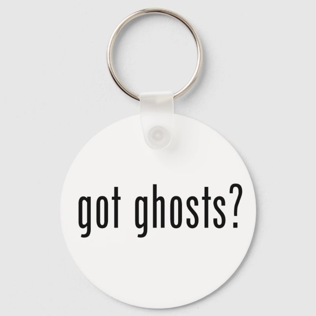 Got Ghosts? Keychain (Front)