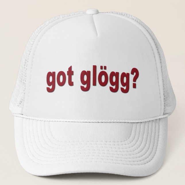 got glogg? Funny Scandinavian Trucker Hat (Front)