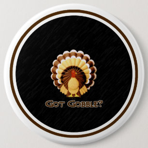 Got Gobble? Button