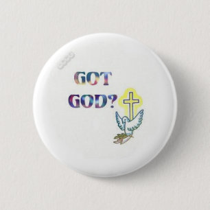 Got God? Button