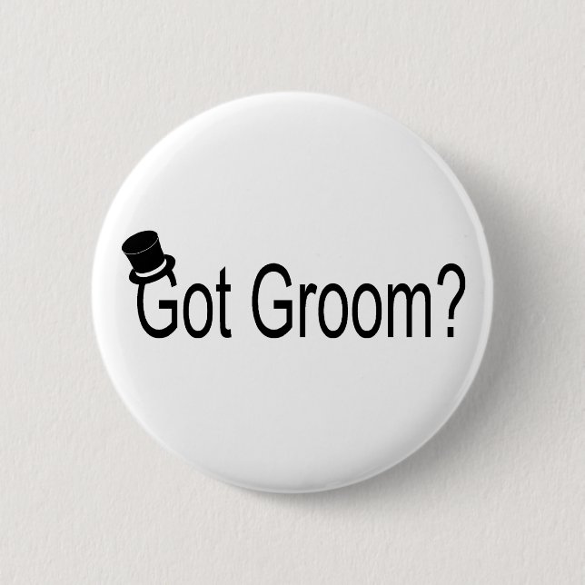 Got Groom (Top Hat) 2 Inch Round Button (Front)