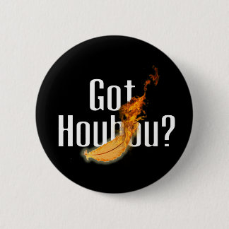 Got Houhou ? v2 2 Inch Round Button