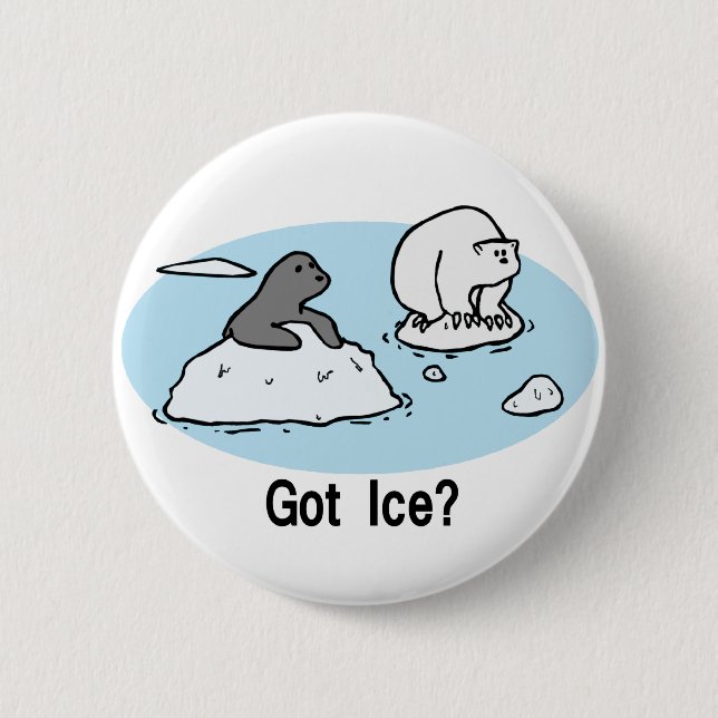 Got Ice? button (Front)