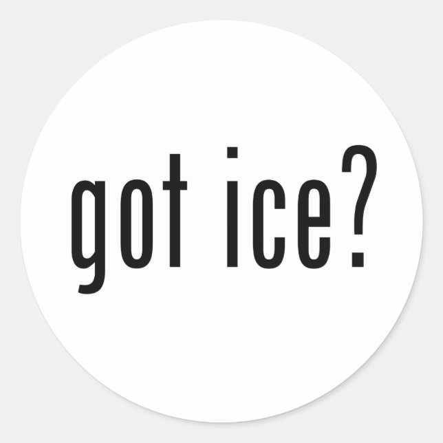 got ice? classic round sticker (Front)