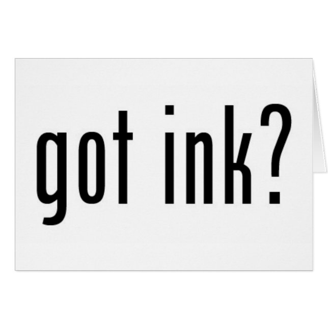 got ink? (Front Horizontal)