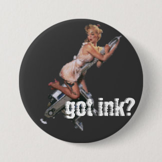 Got Ink? Round Button