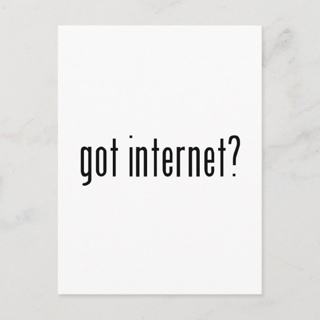 got internet? postcard (Front)