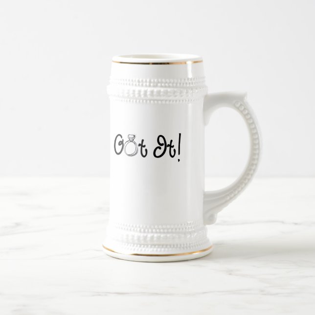 Got It Engagement Ring Beer Stein (Right)