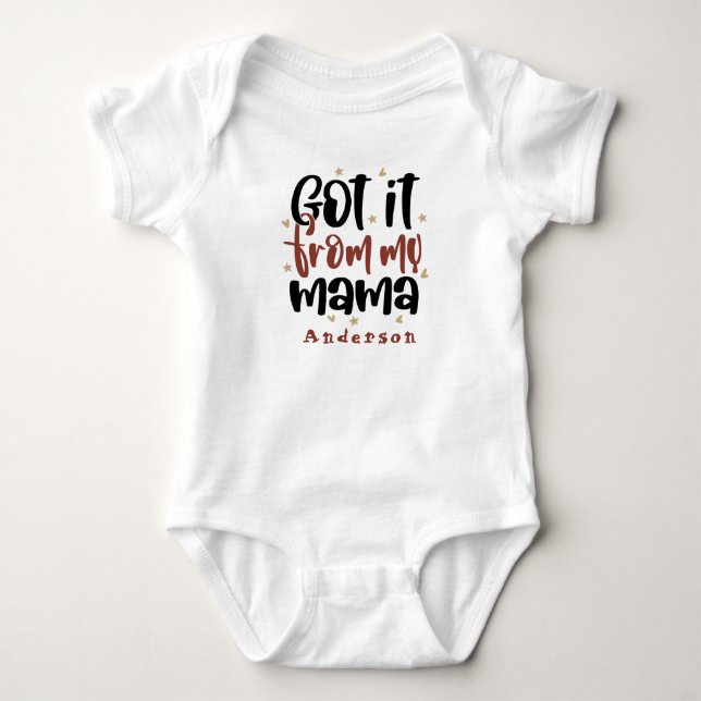Got It From Mamma Personalized Name Cute Baby Bodysuit (Front)