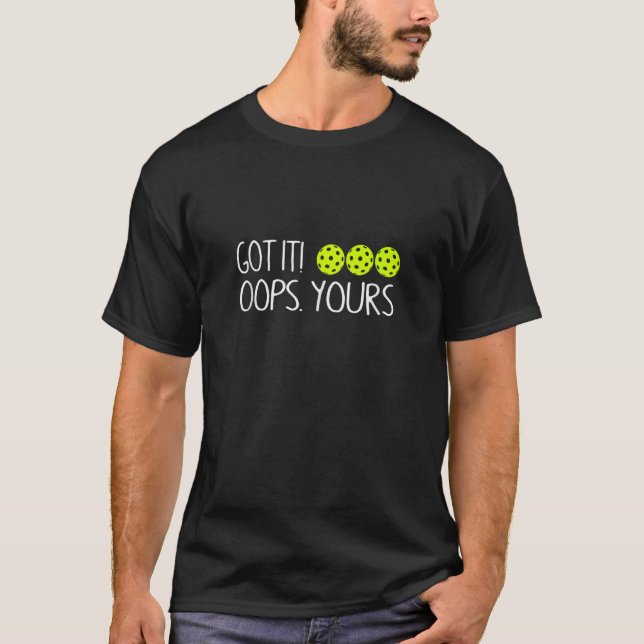 Got It Oops Yours Funny Pickleball Lovers Tank Top (Front)