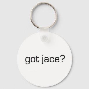 Got Jace? Keychain