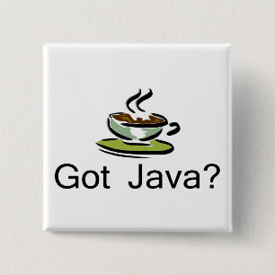 Got Java? 2 Inch Square Button