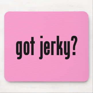 got jerky? mouse pad