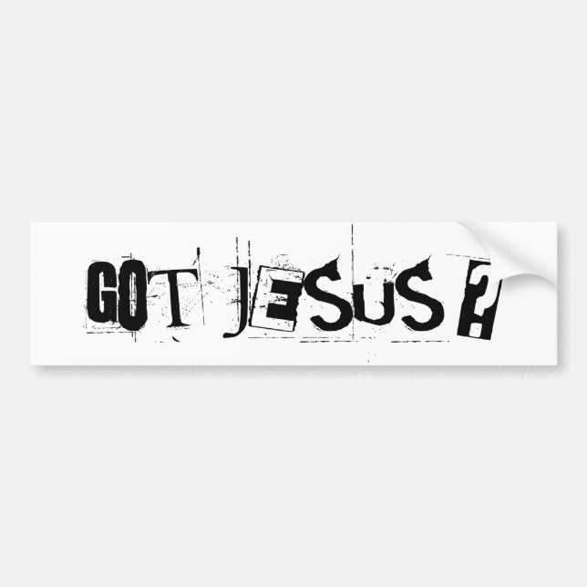 Got Jesus? Bumperstickers Bumper Sticker (Front)