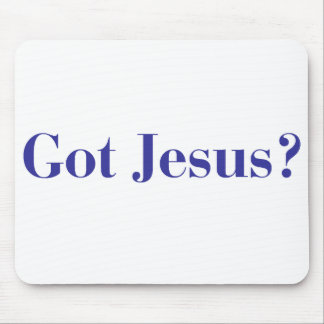 Got Jesus Mouse Pad