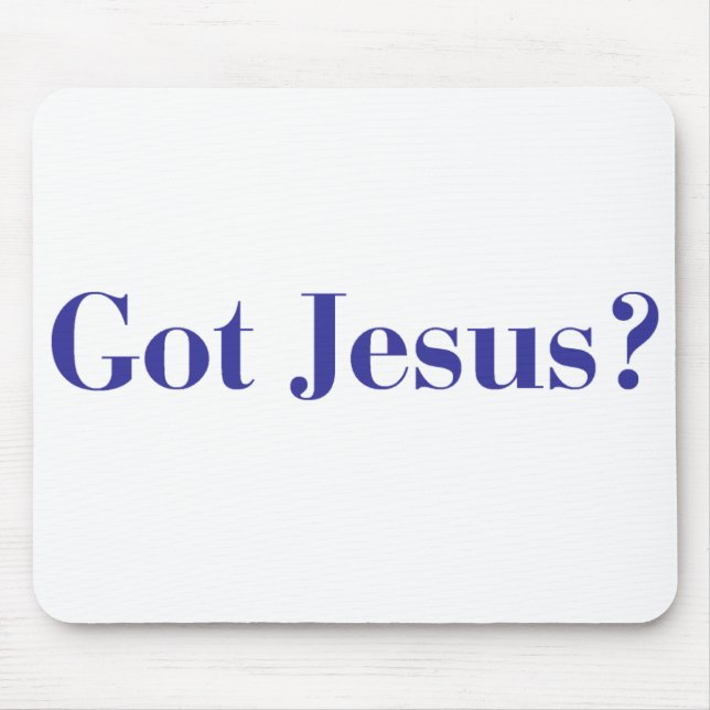 Got Jesus Mouse Pad (Front)