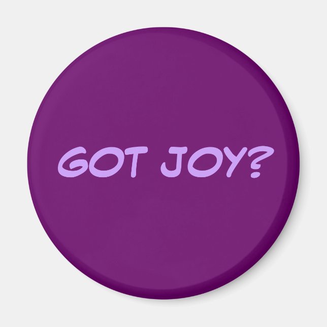 Got Joy? Magnet (Front)