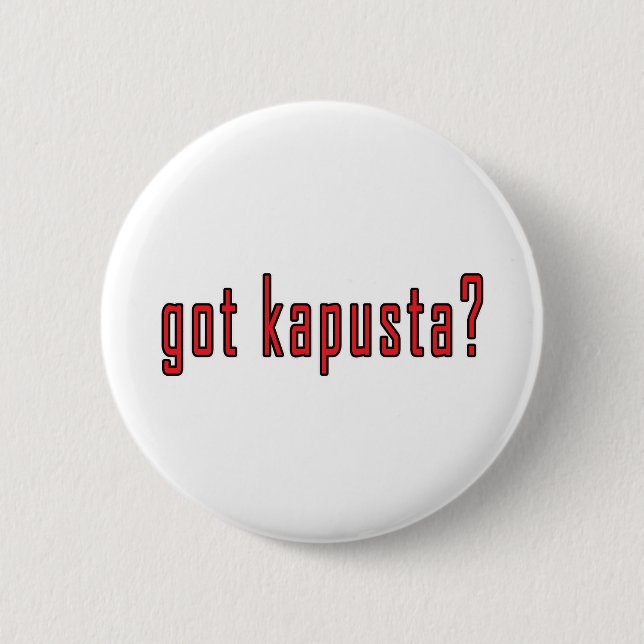 got kapusta? 2 inch round button (Front)