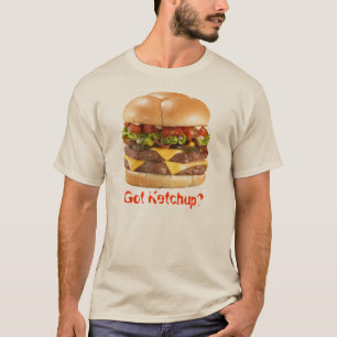 Got Ketchup? T-Shirt