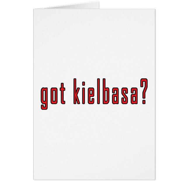 got kielbasa? (Front)