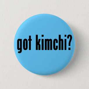 got kimchi? 2 inch round button