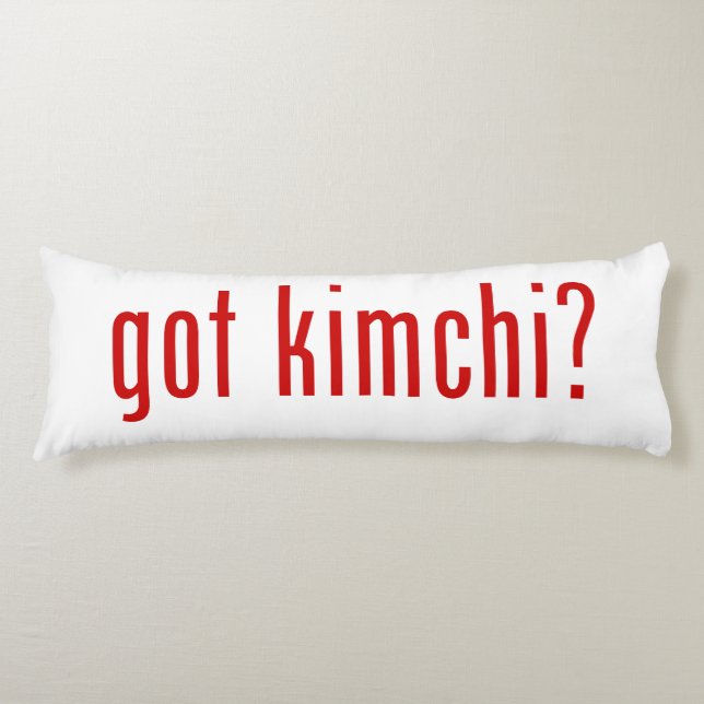 got kimchi? body pillow (Front)