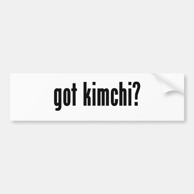 got kimchi? bumper sticker (Front)