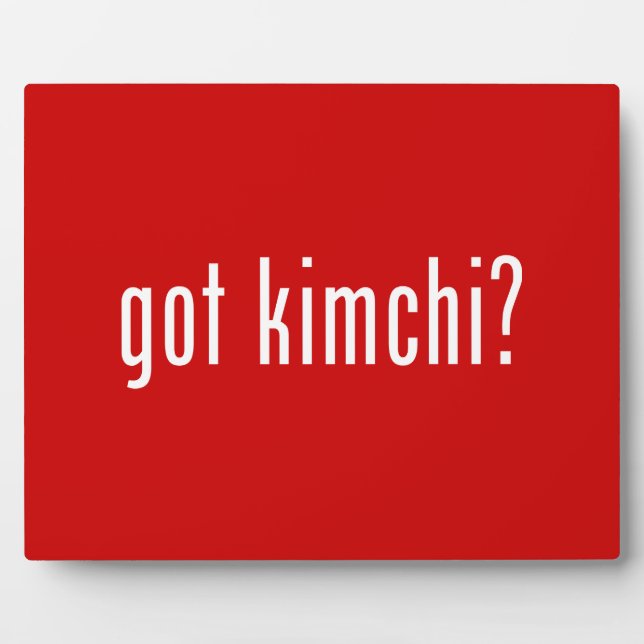 got kimchi? plaque (Front)