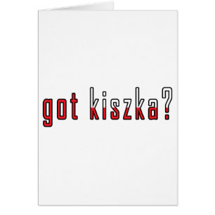 got kiszka? Flag