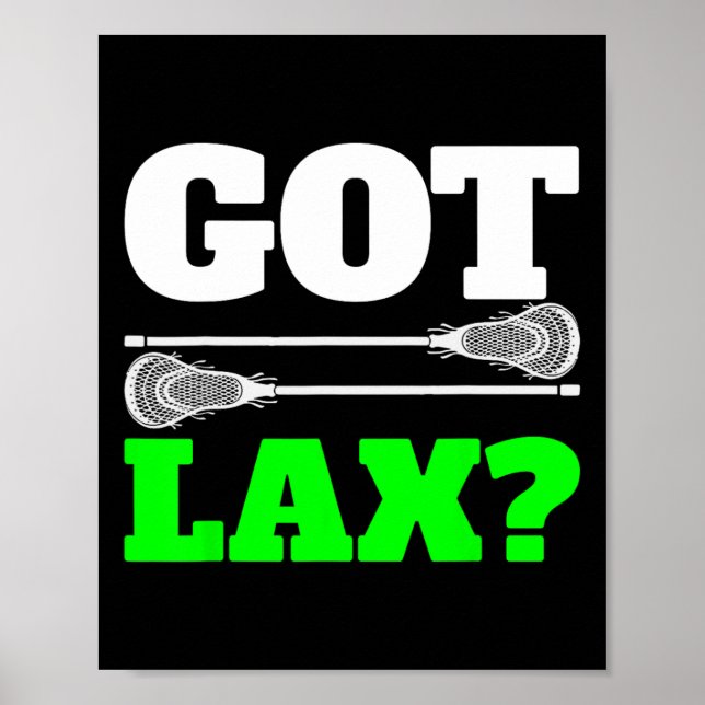 Got Lax Lacrosse  Poster (Front)