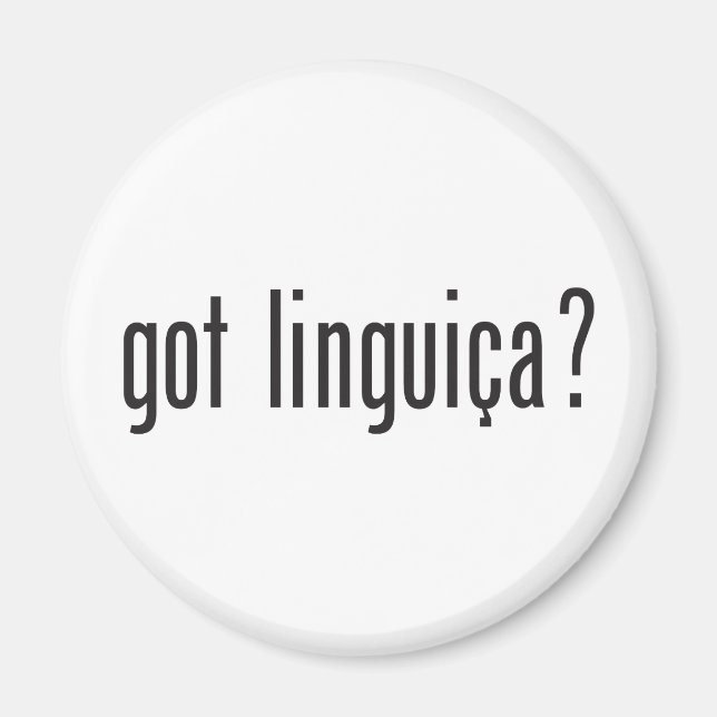 got linguica? magnet (Front)