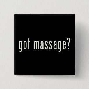 Got Massage? 2 Inch Square Button
