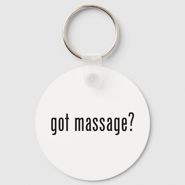 Got Massage? Keychain (Front)