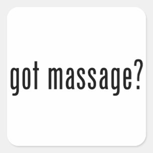 Got Massage? Square Sticker