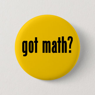got math? 2 inch round button