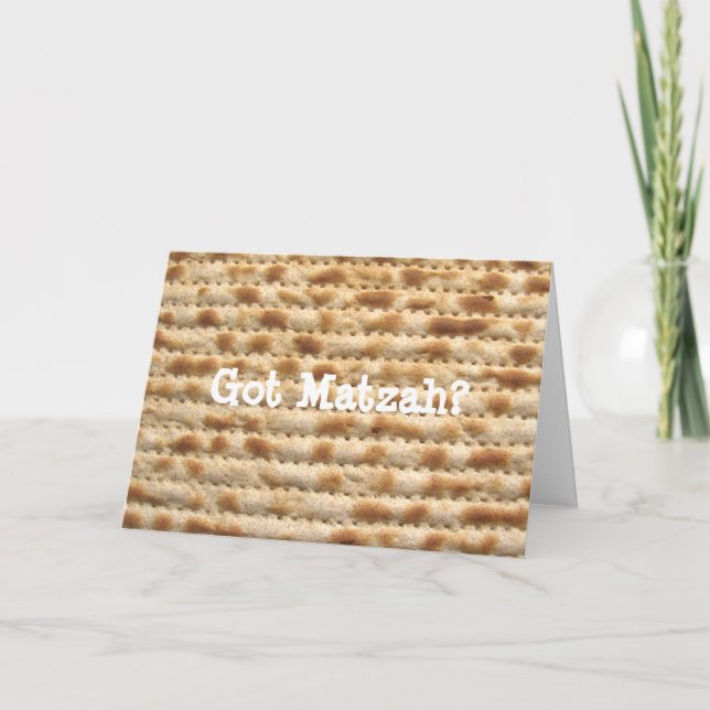 Got Matzah? Passover / Pesach greeting card (Front)