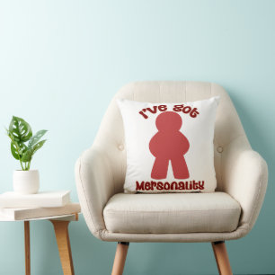 Got Mersonality Game Piece Hobby Fun Throw Pillow