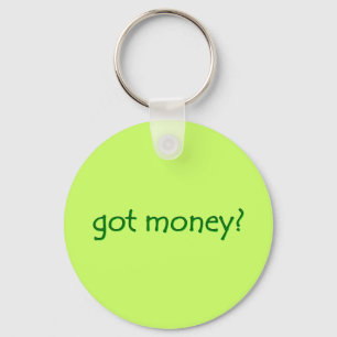 got money? Keychain