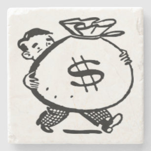 GOT MONEY ? STONE COASTER