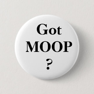 Got MOOP? 2 Inch Round Button