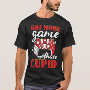 Got More Game Than Cupid Valentines Day Gaming T-Shirt
